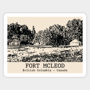 Fort McLeod - British Columbia Magnet